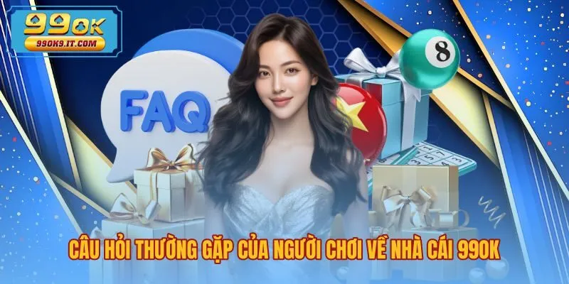 cau-hoi-thuong-gap-cua-nguoi-choi-ve-nha-cai-99ok Giải đáp thắc mắc liên quan đến dịch vụ cá cược 99OK