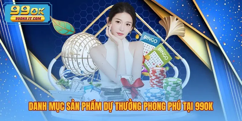 Bàn quay xổ số 99OK cùng mức trả thưởng ấn tượng