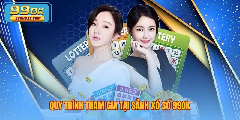 Các bước chốt vé xổ số 99OK nhanh chóng chính xác